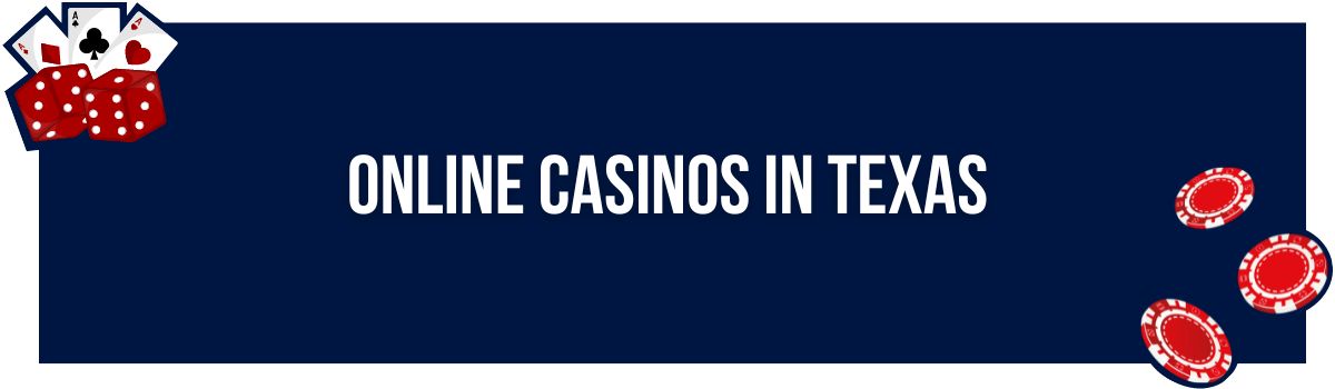 Online Casinos in Texas